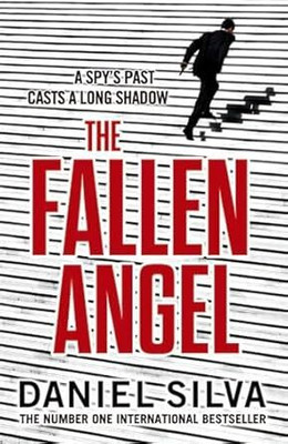 The Fallen Angel: A Gripping Espionage Thriller And New York Times Bestseller(Paperback, Daniel Silva)
