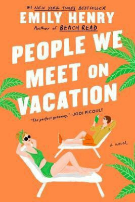 People We Meet On Vacation(Paperback, Henry Emily)