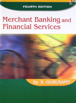Merchant Banking And Financial Services Dr. S. Gurusamy(Paperback, unknown)