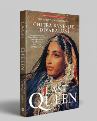 The Last Queen - Chitra Banerjee Divakaruni | Historical Fiction | Story Of Rani Jindan Kaur | ORIGINAL BOOK(Paperback, Chitra Banerjee Divakaruni)