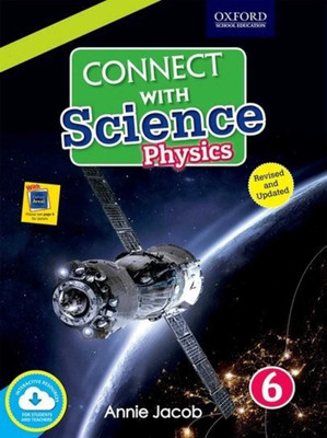 Connect With Science Physics Class - 6(Paperback, ANNIE JACOB.)