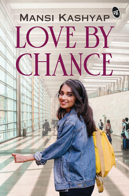 Love By Chance Mansi Kashyap(Paperback, Mansi Kashyap)