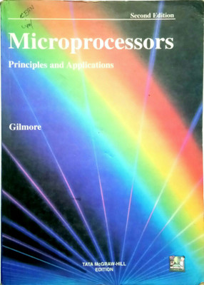 Microprocessors Principles And Applications (Old Used Book)(Paperback, Charles M. Gilmore)