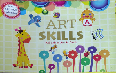 Art Skills A Book Of Art & Craft Class A(Paperback, Kid's World Educational Books)