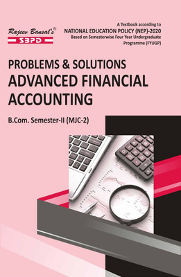 NEP Problems And Solutions Advanced Financial Accounting B.Com 2nd Semester (MJC-2)(Paperback, Dr. S.K. Singh, Dr. Ajit Kumar)