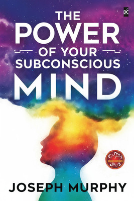 The Power Of Your Subconscious Mind(Paperback, Dr. Joseph Murphy)