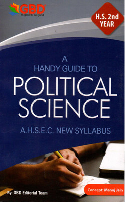 GBD Series | Political Science | HS 2nd Year | A Handy Guide To Political Science In English Medium | Class 12 (XII) | Prepared Based On New And Latest Syllabus Of AHSEC And Based On New Education Policy 2020 | Best Guide Book For The Best Results(Paperback, GBD Editorial Team) GBD Series | Political Science | HS 2nd Year | A Handy Guide To Political Science In English Medium | Class 12 (XII) | Prepared Based On New And Latest Syllabus Of AHSEC And Based On New Education Policy 2020 | Best Guide Book For The Best Results(Paperback, GBD Editorial Team)