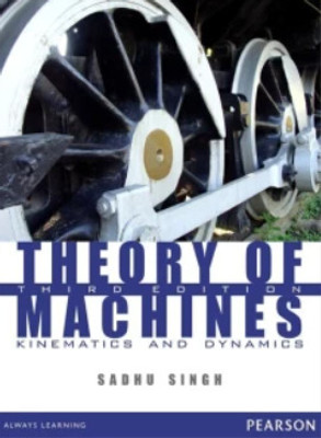 Theory Of Machines 3 Edition(Paperback, unknown)