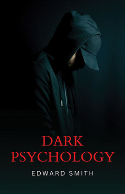 Dark Psychology(Paperback, Edward Smith)