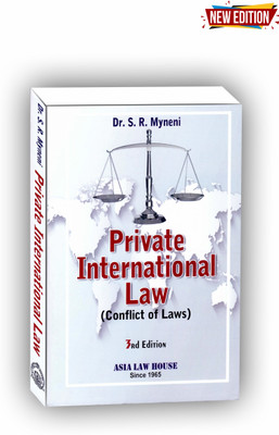 Private International Law (Conflict Of Law) 3rd Edition 2023-24(Paperback, DR. S.R MYNENI)