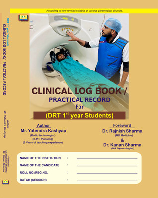 CLINICAL LOG BOOK /PRACTICAL RECORD For (DRT 1st Year Students)(Paperback, Mr. Yatendra Kashyap)
