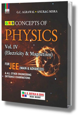 Concept Of Physics Vol. IV (Electricity & Magnetism) For JEE (Main & Advanced) & All Other Engineering Entrance Examinations(Paperback, G.C. Agrawal, Anurag Misra)