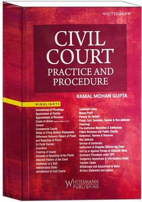 CIVIL COURT - Practice And Procedure By Kamal Mohan Gupta - Latest April 2025 Edition(Paperback, KAMAL MOHAN GUPTA)