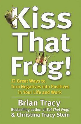 Kiss That Frog!(Paperback, Tracy Brian)