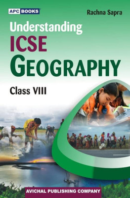 Apc Icse Understanding Geography Class 8(Paperback, RACHNA SAPRA)