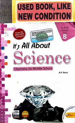 IT'S ALL ABOUT SCIENCE CHEMISTRY FOR MIDDLE SCHOOL Class-8 (Old Book)(Paperback, R. P. Rana)