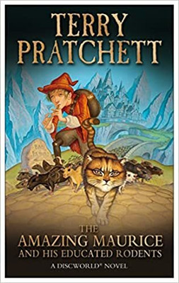 The Amazing Maurice And His Educated Rodents (Discworld Novels)(Paperback, Terry Pratchett)