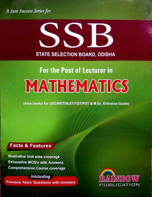 SSB MATHEMATICS STATE SELECTION BOARD, ODISHA For The Post Of Lecturer In MATHEMATICS (Also Useful For UCC/NET/SLET/PG Entrance Guide)(Paperback, Rainbow Group Of Writers)