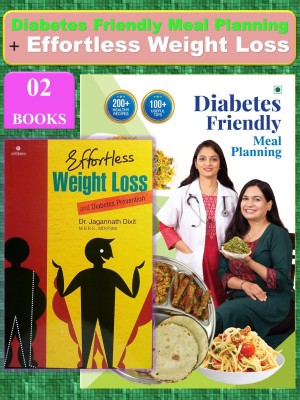Diabetes Friendly Meal Planning + Effortless Weight Loss ( Pack Of 02 English Books )(Paperback, Madhura Bachal, Dr. Jagannath Dikshit)