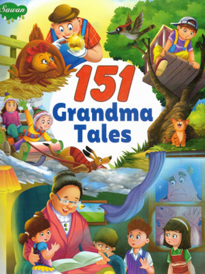 151 Grandma Tales | Sawan Illustrated Storybook Of Classic Moral, Adventure & Fun Tales For Children(Paperback, Generic)