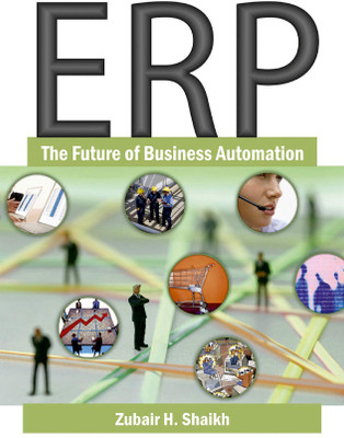 ERP: The Future Of Business Automation Hardcover(Hardcover, Zubair H. Shaikh)