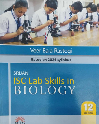 Srijan Isc Lab Skills Biology Class 12(Pepper back, Veer bala rastogi)