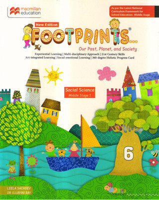 Macmillan FOOTPRINTS - 6 Our Past, Planet, And Society(Paperback, Leela Sachdev, Dr. Ujjayini Ray)