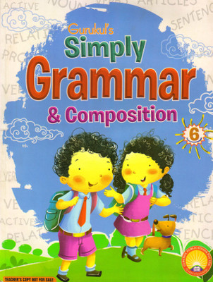 Gurukul's Simply Grammar & Composition CLASS - 6(Paperback, MADHULIKA SINGH)