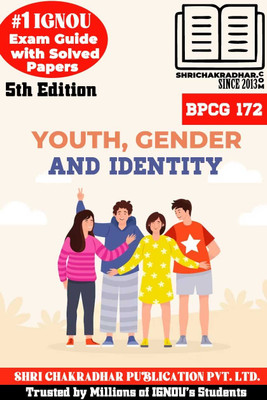 IGNOU BPCG 172 Help Book Youth, Gender And Identity 5th Edition (IGNOU Study Notes/Guidebook Chapter-Wise) For Exam Studies With Solved Previous Year Question Papers IGNOU BAG Psychology Bpcg172(Paperback, BHAVYA KUMAR SAHNI) IGNOU BPCG 172 Help Book Youth, Gender And Identity 5th Edition (IGNOU Study Notes/Guidebook Chapter-Wise) For Exam Studies With Solved Previous Year Question Papers IGNOU BAG Psychology Bpcg172(Paperback, BHAVYA KUMAR SAHNI)