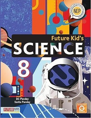 Future Kid's Science For Class 8(Paperback, DC Pandey)