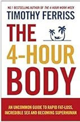 The 4-Hour Body(Paperback, Timothy Ferriss)