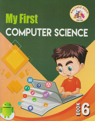 My First Computer Science Book - 6(Paperback, Kalyani)
