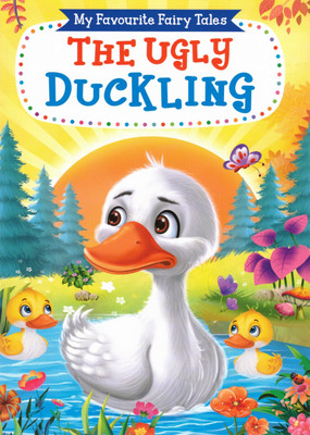 The Ugly Duckling | My Favourite Fairy Tales | Moral Story Book For Kids | Camford Publications(Paperback, Generic)