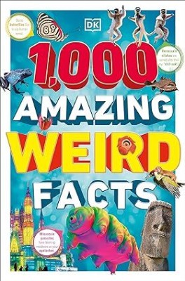 1,000 Amazing Weird Facts(Paperback, DK)