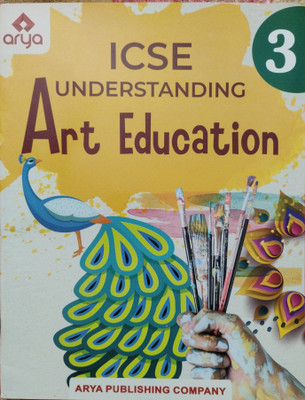 Icse Understanding Art Education Class 3(Paperback, Mukesh Punetha)