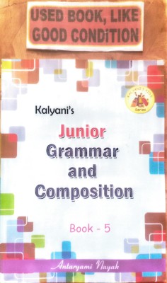 Kalyani's Junior Grammar And Composition Class-5 (Old Book)(Paperback, ANTARYAMI NAYAK)