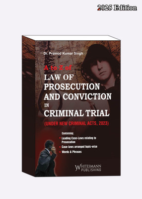 A To Z Law Of Prosecution And Conviction In Criminal Trail (Under New Criminal Acts,2023) Latest Edition 2025(Paperback, Dr. Pramod Kumar Singh)