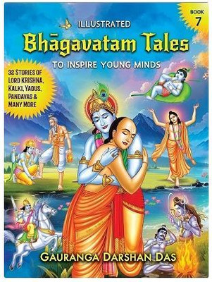 ILLUSTRATED Bhagavatam Tales – Book 7(Paperback, Gauranga Darshan Das)