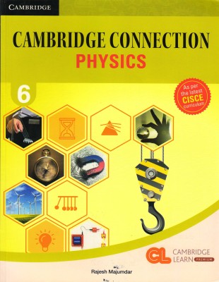 Cisce Cambridge Connection Physics Class - 6(Paperback, RAJESH MAJUMDAR)