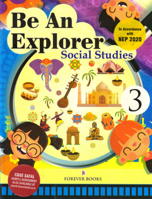 Be An Explorer Social Science For Class - 3(Paperback, Seema Awasthi)