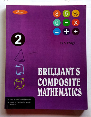 Brilliant's Composite Mathematics Class 2(Paperback, DR. S. P. SINGH)