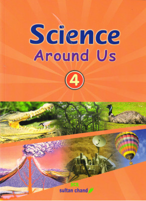 Sultan Chand, Science Around Us Class - 4(Paperback, V.K. SHARMA)