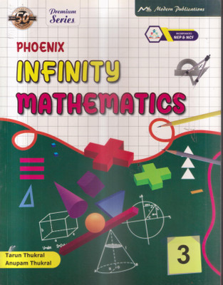 Phoenix Infinity Mathematics Class 3(Paperback, TARUN THUKRAL)