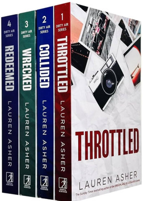 Throttled, Collided, Wrecked, Redeemed (Dirty Air Series, 4 Books Set By Lauren Asher)(Paperback, Lauren Asher)