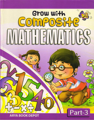 Abd's Grow With Composite Mathematics Part - 3(Paperback, Swati Korde, Kalyani Ramchandran)
