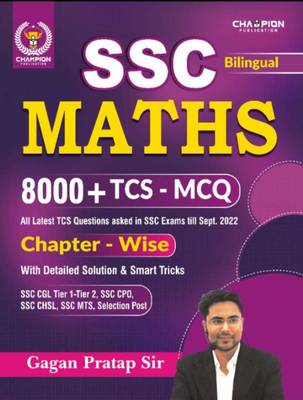 SSC Maths | Chapter - Wise | 8000+ TCS - MCQ | Bilingual | Gagan Pratap Sir | Champion Publication