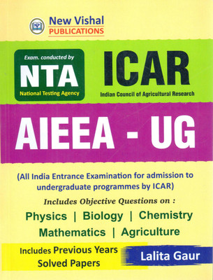 NTA ICAR AIEEA - UG - Physics | Biology | Chemistry | Mathematics | Agriculture Includes Previous Years Solved Papers - ( All India Entrance Examinttions For Admission To Undergraduate Programmes By ICAR) Includes Objective Questions On - 2023(Paperback, Lalita Gaur)