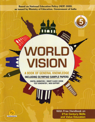 WORLD VISION For Class - 5 (A Book Of General Knowledge Including OLYMPIAD Sample Papers)(Paperback, In-House Editorial Team)