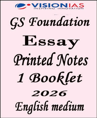 Vision IAS GS Foundation Essay Printed Notes - English Medium (2026)(Paperback, vision ias)