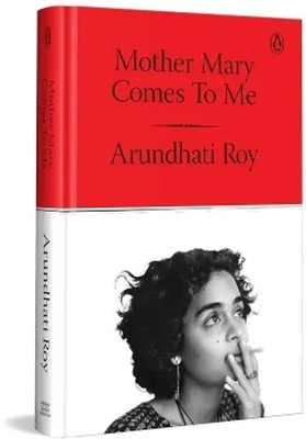 Mother Mary Comes To Me(Paperback, Arundhati Roy)